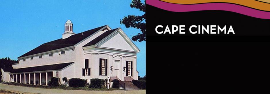 Cape Cinema E. Dennis | Cape Cod Theater and Entertainment